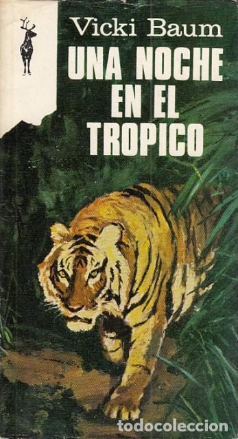 Libros: UNA NOCHE EN EL TROPICO - BAUM, VICKI - Foto 1