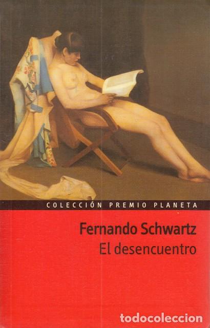 Libros: EL DESENCUENTRO - SCHWARTZ, FERNANDO - Foto 1