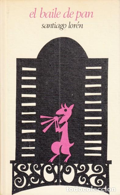 Libros: EL BAILE DE PAN - LOREN, SANTIAGO - Foto 1
