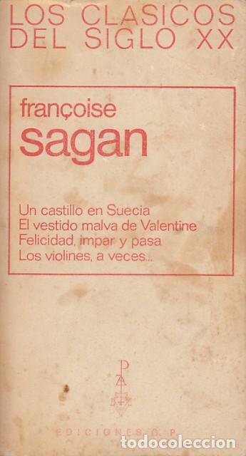 Libros: UN CASTILLO EN SUECIA. / EL VESTIDO MALVA DE VALENTINE. / FELICIDAD, IMPAR Y PASA. / LOS VIOLINES, A