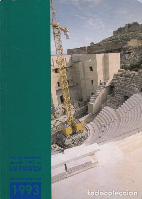 Livres: LA VIDA VALENCIANA EN EL A&Ntilde;O 1992 EN LAS PROVINCIAS. ALMANAQUE PARA EL A&Ntilde;O 1993 - LAS PROVINCIAS