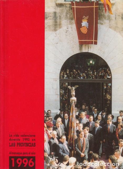 Livros em segunda m&atilde;o: LA VIDA VALENCIANA DURANTE 1995 EN LAS PROVINCIAS. ALMANAQUE PARA EL A&Ntilde;O 1996. - TORREMOCHA, FULGENC