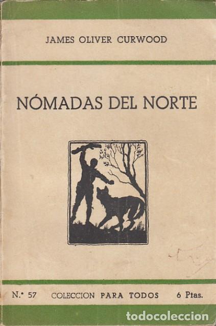 Libros: NOMADAS DEL NORTE - OLIVER CURWOOD, JAMES - Foto 1