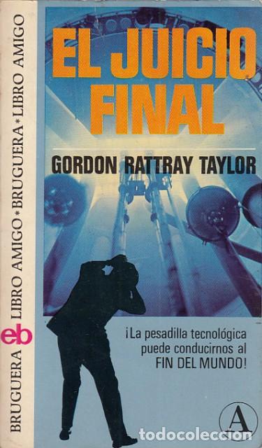 Libros: El Juicio Final - Rattray Taylor, Gordon - Foto 1