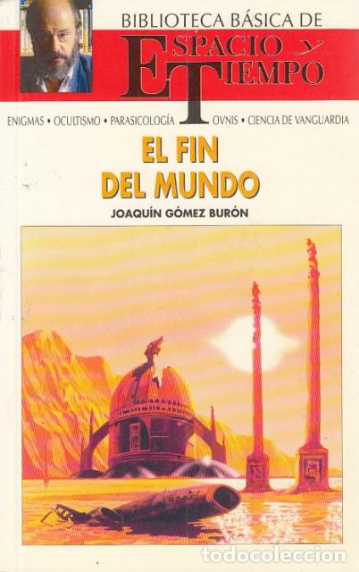 Libros: El fin del mundo - G&oacute;mez Bur&oacute;n, Joaqu&iacute;n - Foto 1