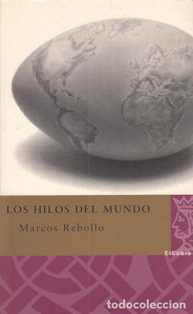 LOS HILOS DEL MUNDO - REBOLLO, MARCOS