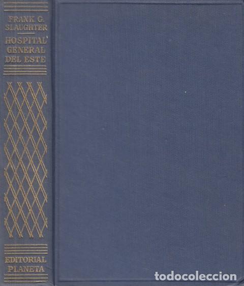 Libros: HOSPITAL GENERAL DEL ESTE - SLAUGHTER, FRANK G. - Foto 1