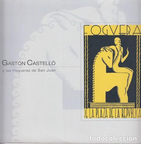 Libros: GAST&Oacute;N CASTELL&Oacute; Y LAS HIGUERAS DE SAN JUAN 1928-2002 - MEDINA RAMOS, AGUST&Iacute;N; LINARES ALBERT, SANTIA
