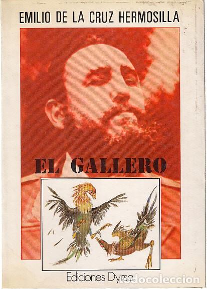 Libros: EL GALLERO - DE LA CRUZ HERMOSILLA, EMILIO - Foto 1