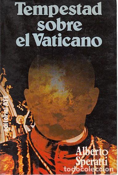 Libros: TEMPESTAD SOBRE EL VATICANO - SPERATTI, ALBERTO - Foto 1