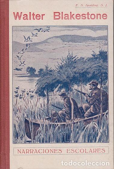 Libros: WALTER BLAKESTONE - SPALDING, P. ENRIQUE, S.J. - Foto 1