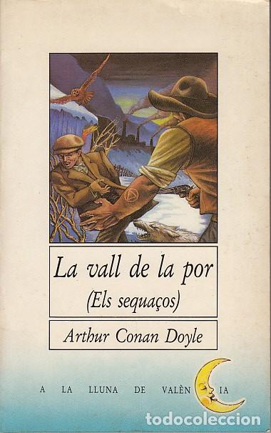 Libros: LA VALL DE LA POR (ELS SEQUA&Ccedil;OS) - DOYLE, ARTHUR CONAN - Foto 1
