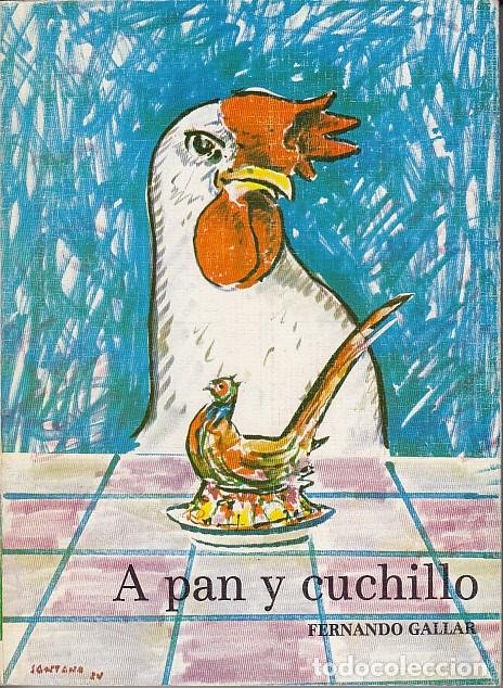 Libros: A PAN Y CUCHILLO - GALLAR, FERNANDO - Foto 1