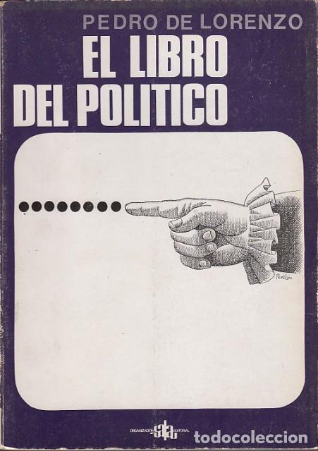 Libros: EL LIBRO DEL POL&Iacute;TICO - DE LORENZO, PEDRO - Foto 1
