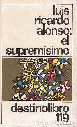 Libros: EL SUPREM&Iacute;SIMO - ALONSO, LUIS RICARDO - Foto 1