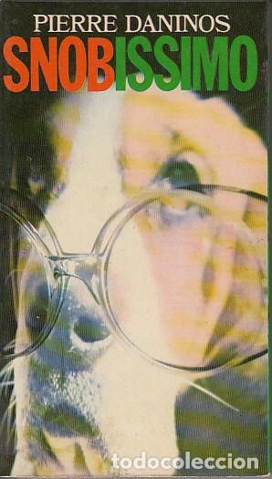 Libros: SNOBISSIMO - DANINOS, PIERRE - Foto 1