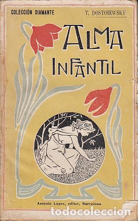 Libros: ALMA INFANTIL - DOSTOIEWSKY, T. - Foto 1