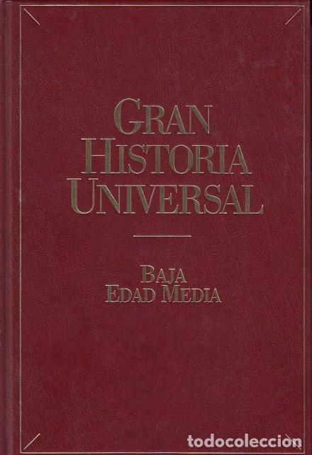 Libros: GRAN HISTORIA UNIVERSAL: BAJA EDAD MEDIA - GARC&Iacute;A DE CORT&Aacute;ZAR Y RUIZ DE AGUIRRE, JOSE &Aacute;NGEL; VALDE&Oacute;N