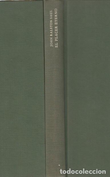 Libros: EL PLACER ETERNO - SAUL, JOHN RALSTON - Foto 1