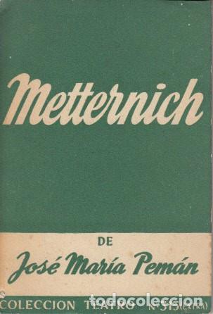 Libros: METTERNICH - PEM&Aacute;N, JOS&Eacute; MAR&Iacute;A - Foto 1