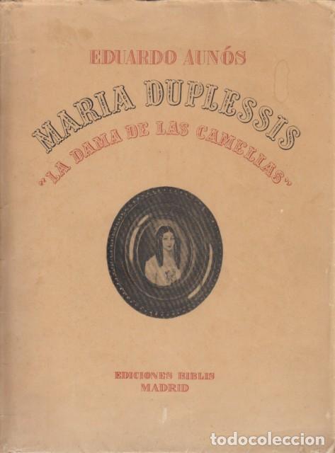 Libros: MAR&Iacute;A DUPLESSIS, LA DAMA DE LAS CAMELIAS - AUN&Oacute;S, EDUARDO - Foto 1