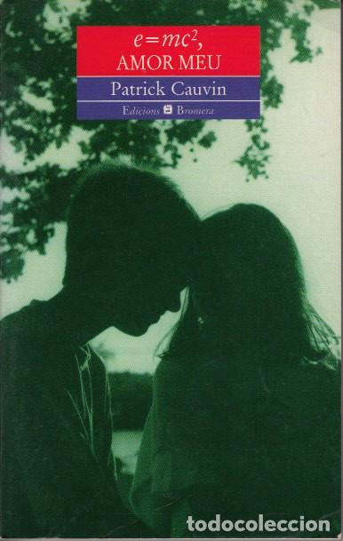 Libros: E=MC2, AMOR MEU - CAUVIN, PATRICK - Foto 1