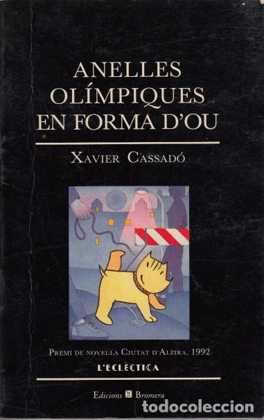Libros: ANELLES OL&Iacute;MPIQUES EN FORMA DOU - CASSAD&Oacute;, XAVIER - Foto 1