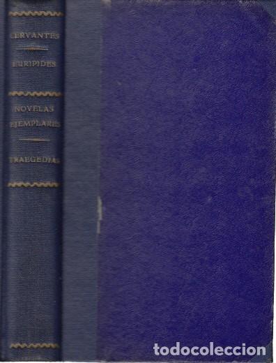 Libros: NOVELAS EJEMPLARES; TRAGEDIAS - CERVANTES; EUR&Iacute;PIDES - Foto 1