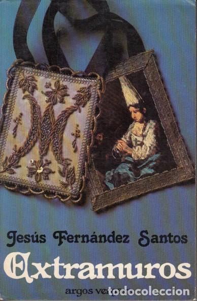 Libros: EXTRAMUROS - FERN&Aacute;NDEZ SANTOS, JES&Uacute;S - Foto 1