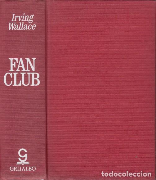 Libros: FAN CLUB - WALLACE, IRVING - Foto 1