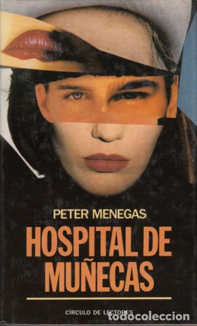 Libros: HOSPITAL DE MU&Ntilde;ECAS - MENEGAS, PETER - Foto 1