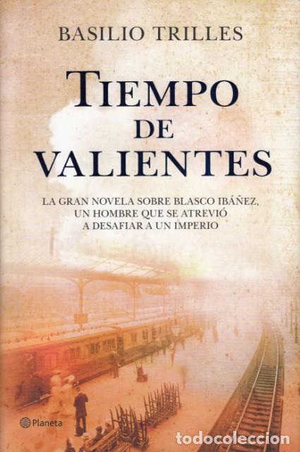 Libros: TIEMPO DE VALIENTES - TRILLES, BASILIO - Foto 1