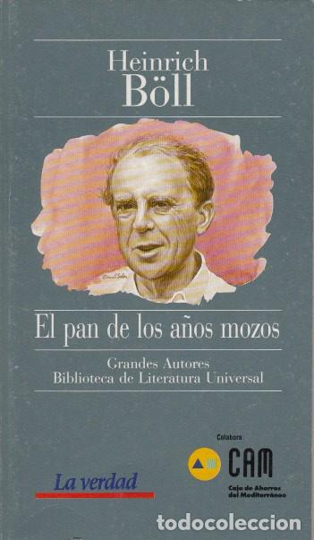 Libros: EL PAN DE LOS A&Ntilde;OS MOZOS - B&Ouml;LL, HEINRICH - Foto 1