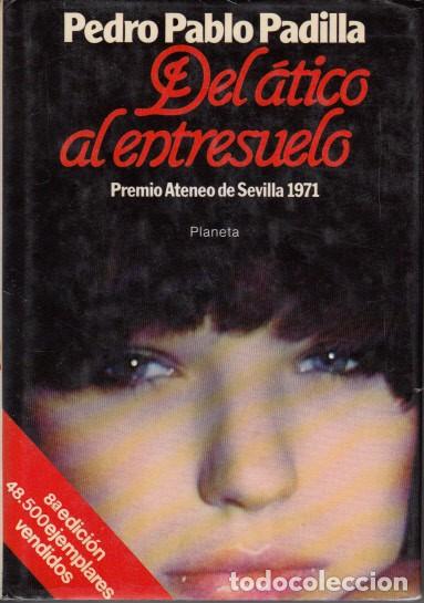 Libros: DEL &Aacute;TICO AL ENTRESUELO - PADILLA, PEDRO PABLO - Foto 1