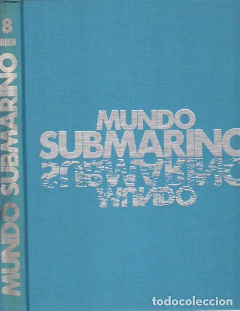 Libros: MUNDO SUBMARINO 8: EL OC&Eacute;ANO Y EL ESPACIO; LOS MARES POLARES - COUSTEAU, JACQUES-YVES; RIBERA, ANTON