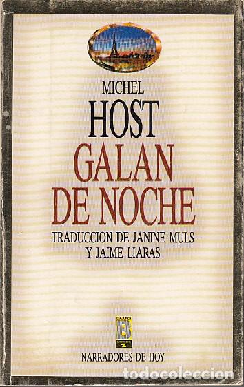 Libros: GAL&Aacute;N DE NOCHE - HOST, MICHEL - Foto 1