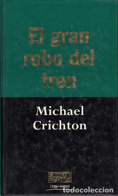 Libros: EL GRAN ROBO DEL TREN - CRICHTON, MICHAEL - Foto 1