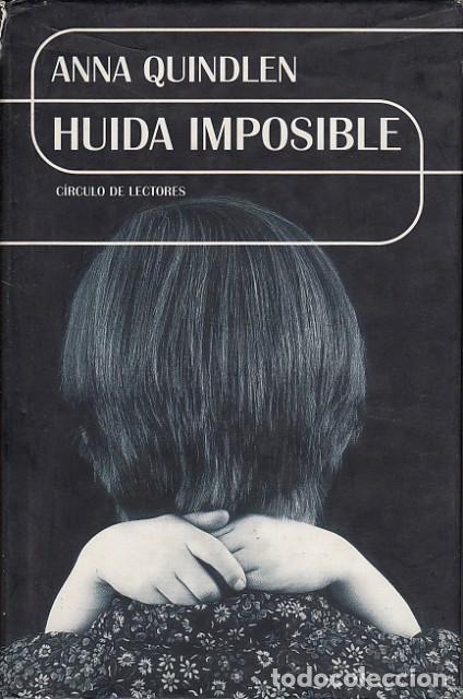 Libros: HUIDA IMPOSIBLE - QUINDLEN, ANNA - Foto 1