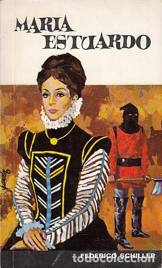 Libros: MAR&Iacute;A ESTUARDO - SCHILLER, FEDERICO - Foto 1