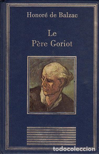Libros: LE P&Egrave;RE GORIOT - DE BALZAC, HONOR&Eacute; - Foto 1
