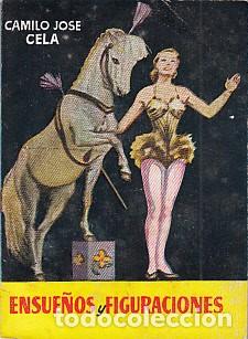 Libros: ENSUE&Ntilde;OS Y FIGURACIONES - CELA, CAMILO JOS&Eacute; - Foto 1