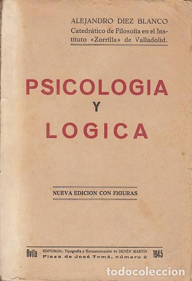 Libros: PSICOLOG&Iacute;A Y L&Oacute;GICA - DIEZ BLANCO, ALEJRANDRO - Foto 1