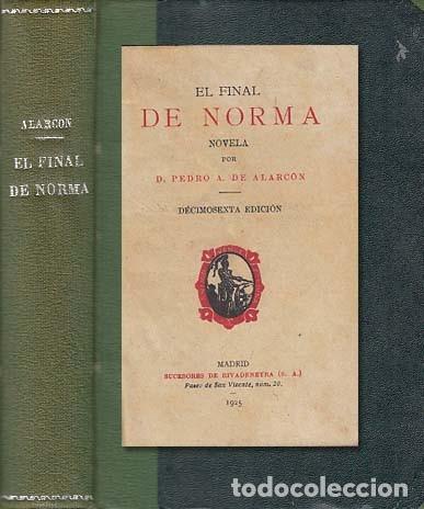 Libros: EL FINAL DE NORMA - DE ALARC&Oacute;N, PEDRO ANTONIO - Foto 1