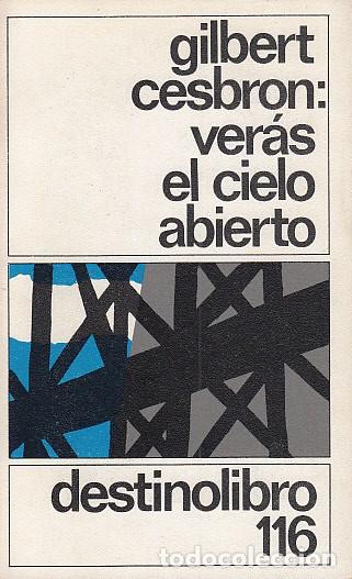 Libros: VER&Aacute;S EL CIELO ABIERTO - CESBRON, GILBERT - Foto 1