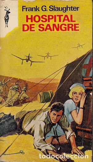 Libros: HOSPITAL DE SANGRE - SLAUGHTER, FRANK G. - Foto 1