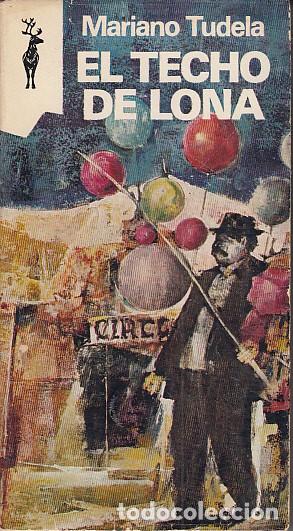 Libros: EL TECHO DE LONA - TUDELA, MARIANO - Foto 1