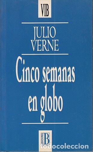 Libros: CINCO SEMANAS EN GLOBO - VERNE, JULIO - Foto 1