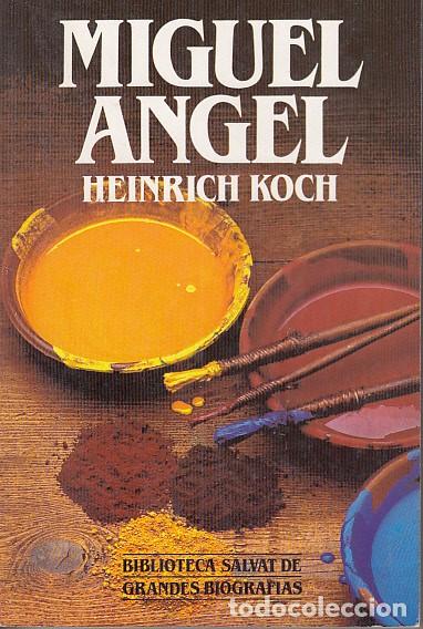 Libros: MIGUEL &Aacute;NGEL - KOCH, HEINRICH - Foto 1