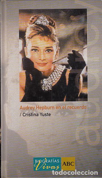 Libros: AUDREY HEPBURN EN EL RECUERDO - YUSTE, CRISTINA - Foto 1