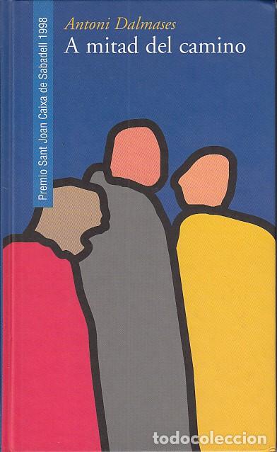 Libros: A MITAD DE CAMINO - DALMASES, ANTONI - Foto 1